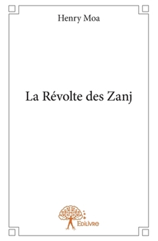 Paperback La Révolte des Zanj [French] Book