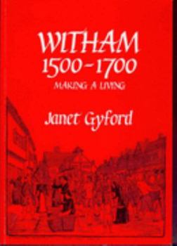 Paperback WITHAM 1500-1700: MAKING A LIVING. Book