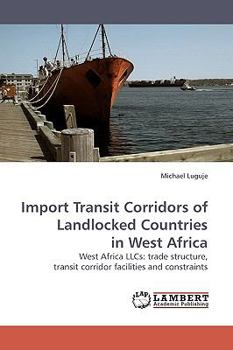 Paperback Import Transit Corridors of Landlocked Countries in West Africa Book