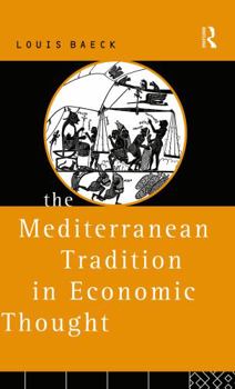 Hardcover The Mediterranean Tradition in Economic Thought Book