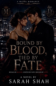 Bound by blood tied by Fate