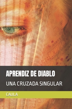 Paperback Aprendiz de Diablo: Una Cruzada Singular [Spanish] Book