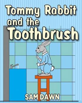 Paperback Tommy Rabbit and the Toothbrush Book