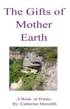 Paperback The Gifts of Mother Earth Book