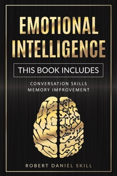 Paperback Emotional Intelligence - Bundle 2: Conversation Skills - Memory Improvement Book