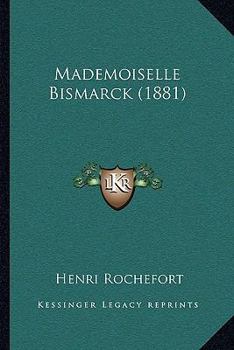 Paperback Mademoiselle Bismarck (1881) [French] Book