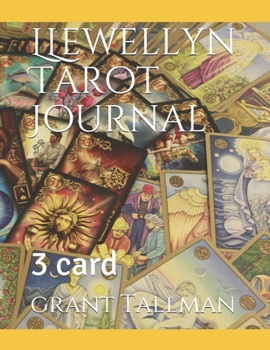 LLewellyn Tarot Journal : 3 Card