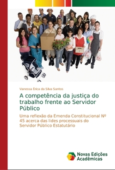 Paperback A competência da justiça do trabalho frente ao Servidor Público [Portuguese] Book