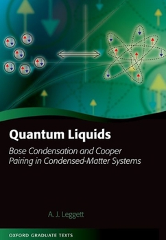 Paperback Quantum Liquids: Bose Condensation and Cooper Pairing in Condensed-Matter Systems Book