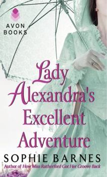 Mass Market Paperback Lady Alexandra's Excellent Adventure Book