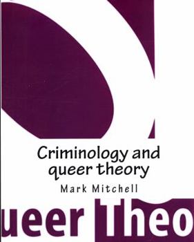 Paperback Criminology and Queer Theory Book