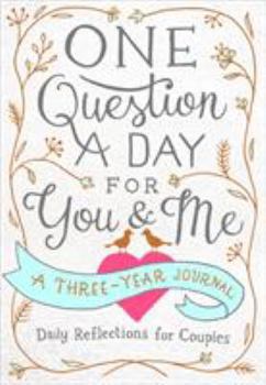 Paperback One Question a Day for You & Me: A Three-Year Journal: Daily Reflections for Couples Book
