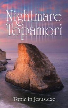 Paperback Nightmare in Topamori Book