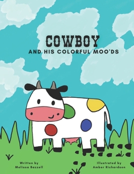 Paperback Cowboy and His Colorful Moo'ds Book