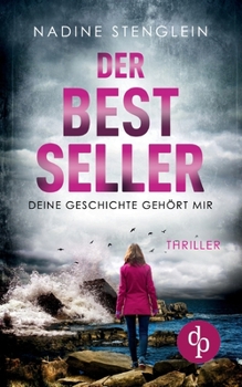 Paperback Der Bestseller: Deine Geschichte gehört mir [German] Book
