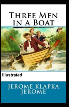 Paperback Three Men in a Boat Illustrated Book