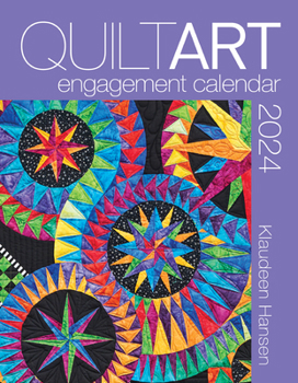 Quilt Art 2024 Calendar