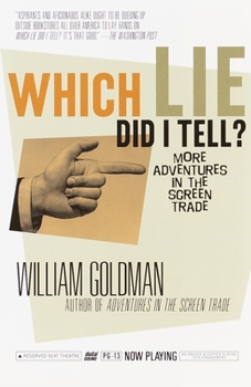Paperback Which Lie Did I Tell?: More Adventures in the Screen Trade Book