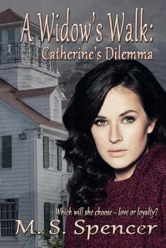 Paperback A Widow's Walk: Catherine's Dilemma Book
