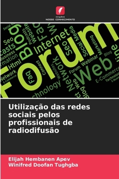 Paperback Utilização das redes sociais pelos profissionais de radiodifusão [Portuguese] Book