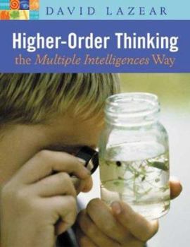 Paperback Higher-Order Thinking the Multiple Intelligences Way Book