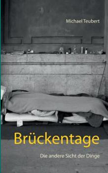 Paperback Brückentage: Die andere Sicht der Dinge [German] Book