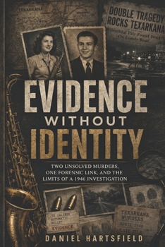 Evidence Without Identity: Two Unsolved Murders, One Forensic Link, and the Limits of a 1946 Investigation