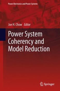 Hardcover Power System Coherency and Model Reduction Book
