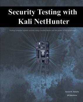 Paperback Security Testing with Kali NetHunter Book