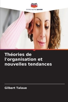 Paperback Théories de l'organisation et nouvelles tendances [French] Book