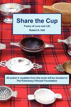 Paperback Share the Cup: Poetry of Love and Life Book