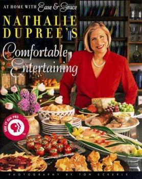 Hardcover Nathalie Dupree's Comfortable Entertaining: At Home with Ease & Grace Book