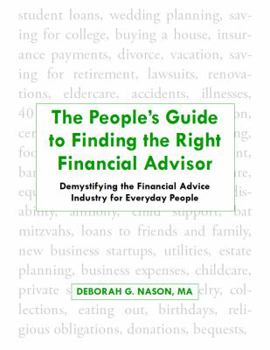 Paperback THE PEOPLE'S GUIDE TO FINDING THE RIGHT FINANCIAL ADVISOR Book