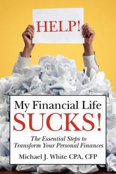 Paperback HELP! My Financial Life SUCKS! Book