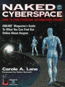 Hardcover Naked in Cyberspace: How to Find Personal Information Online Book