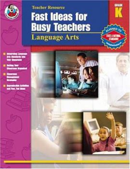 Paperback Fast Ideas for Busy Teachers: Language Arts, Grade K Book