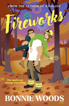 Fireworks: New for fall 2025, a spicy fire fighter romantic comedy set in the Scottish autumn, by a BESTSELLING author (Scottish Spice) (Book 2)