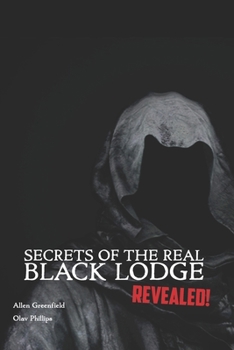Paperback Secrets of the Real Black Lodge Revealed! Book