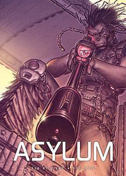 Paperback Asylum. Asylum Created by Rob Williams and Boo Cook Book