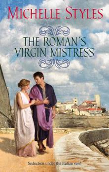 Mass Market Paperback The Roman's Virgin Mistress Book