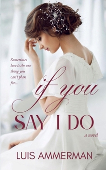Paperback If You Say I Do Book