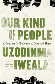 Hardcover Our Kind of People: A Continent's Challenge, a Country's Hope Book