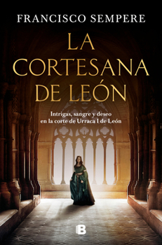 Hardcover La Cortesana de León / The Courtesan from León [Spanish] Book