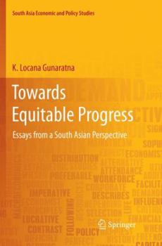 Paperback Towards Equitable Progress: Essays from a South Asian Perspective Book