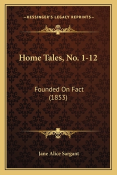 Paperback Home Tales, No. 1-12: Founded On Fact (1853) Book