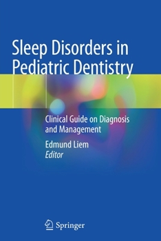 Paperback Sleep Disorders in Pediatric Dentistry: Clinical Guide on Diagnosis and Management Book