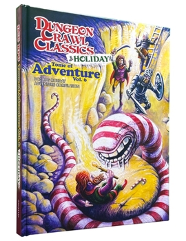 Tome of Adventure #6: Holiday Adventures (DCC TOME OF ADVENTURE HC)