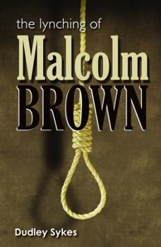 Paperback The Lynching of Malcolm Brown Book