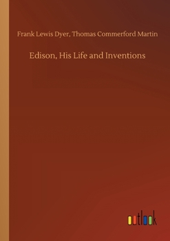 Paperback Edison, His Life and Inventions Book