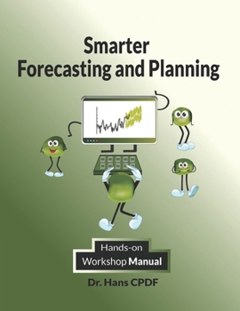 Paperback Smarter Forecasting and Planning: CPDF Workshop Manual Book